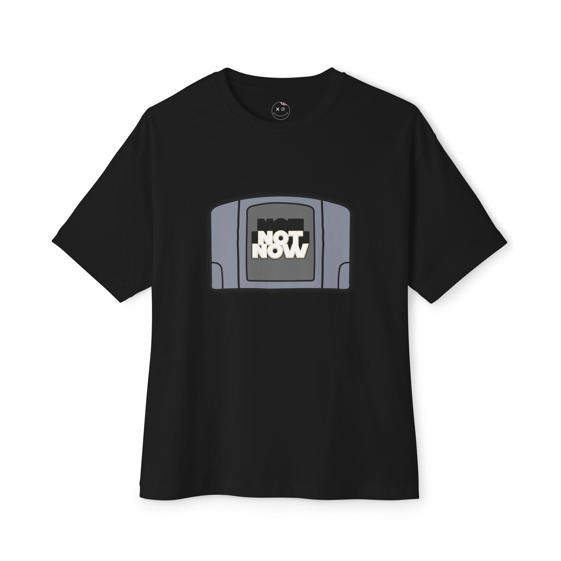 "Not Now" Unisex Oversized Boxy Tee - Retro Gaming Vibes, Perfect Gift for Gamers, Casual Wear, Funny Tee, Unique Gift Idea