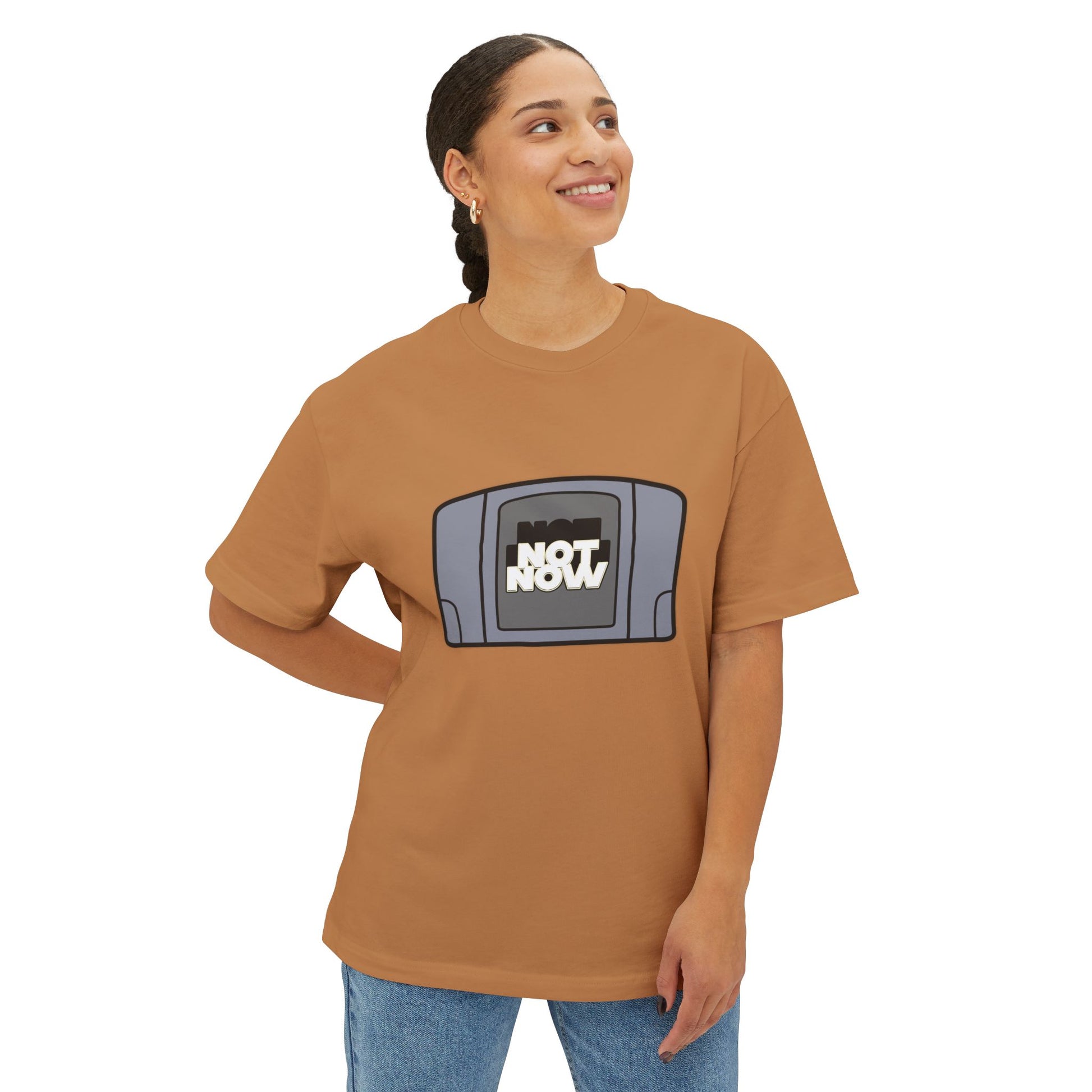 "Not Now" Unisex Oversized Boxy Tee - Retro Gaming Vibes, Perfect Gift for Gamers, Casual Wear, Funny Tee, Unique Gift Idea